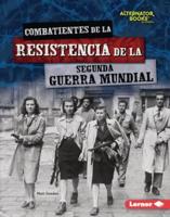 Combatientes De La Resistencia De La Segunda Guerra Mundial