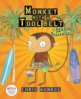 Monkey With a Tool Belt and the Seaside Shenanigans