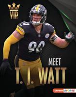 Meet T.J. Watt