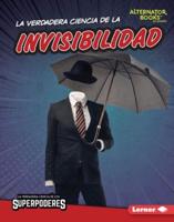 La Verdadera Ciencia De La Invisibilidad