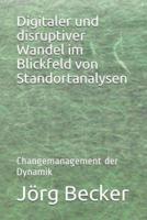 Digitaler Und Disruptiver Wandel Im Blickfeld Von Standortanalysen