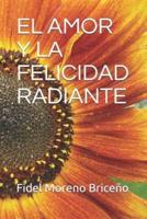 El Amor Y La Felicidad Radiante