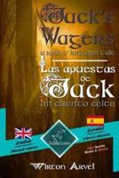 Jack's Wagers (A Jack O' Lantern Tale) - Las Apuestas De Jack (Un Cuento Celta)