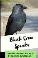 Black Crow Speaks