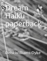 Dream Haiku Paperback
