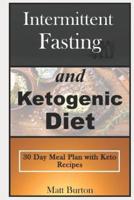 Intermittent Fasting and Ketogenic Diet