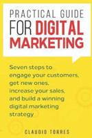 Practical Guide for Digital Marketing