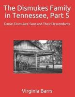 The Dismukes Family in Tennessee, Part 5