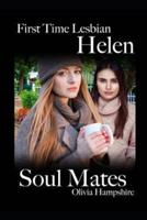 Helen, First Time Lesbian, Soul Mates