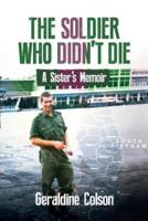 The Soldier Who Didn't Die