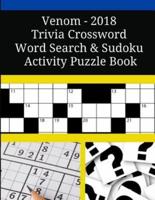 Venom - 2018 Trivia Crossword Word Search & Sudoku Activity Puzzle Book
