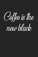 Coffee Is the New Black