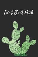 Don't Be a Prick