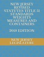 New Jersey Revised Statutes Title 51 Standards Weights Measures and Containers 2018 Edition