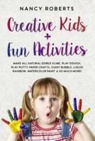 Creative Kids + Fun Activities