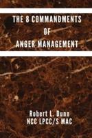 The 8 Commandments of Anger Management
