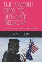 Sacred Steps to Ultimate Freedom