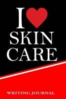 I Love Skin Care Writing Journal