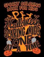 Spooky Coloring Book For Kids Halloween Scaring Kids One At A Time