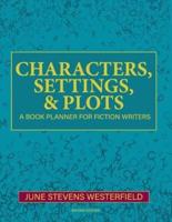 Characters, Settings, and Plots