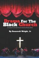 Drama for the Black Church