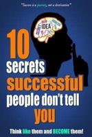 10 Secrets Successful People Don't Tell You