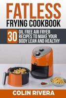 Fatless Frying Cookbook