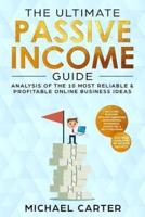 The Ultimate Passive Income Guide