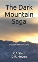 The Dark Mountain Saga