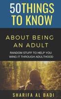 50 Things to Know About Being an Adult