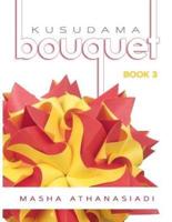 Kusudama Bouquet Book 3