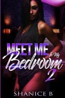 Meet Me In My Bedroom 2