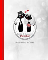 The Bride & Grooms Purrrfect Wedding Plans