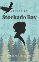 Misery by Stockade Bay