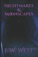 Nightmares & Moonscapes