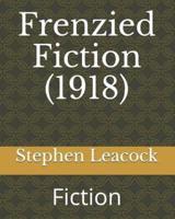 Frenzied Fiction (1918)