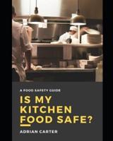 Is My Kitchen Food Safe?