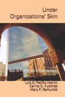 Under Organizations' Skin