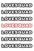 Lovesquad