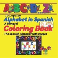 Alphabet in Spanish. A Bilingual Coloring Book