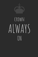Crown Always On