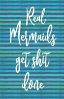 Real Mermaids Get Shit Done