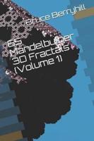 65 Mandelbulber 3D Fractals (Volume 1)