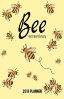 Bee Extraordinary 2019 Planner