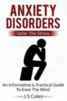 Anxiety Disorders - Deter the Stress