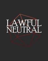 Lawful Neutral