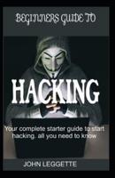 Beginners Guide to Hacking