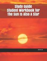 Study Guide Student Workbook for the Sun Is Also a Star