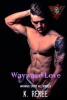 Wayward Love