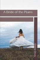 A Bride of the Plains